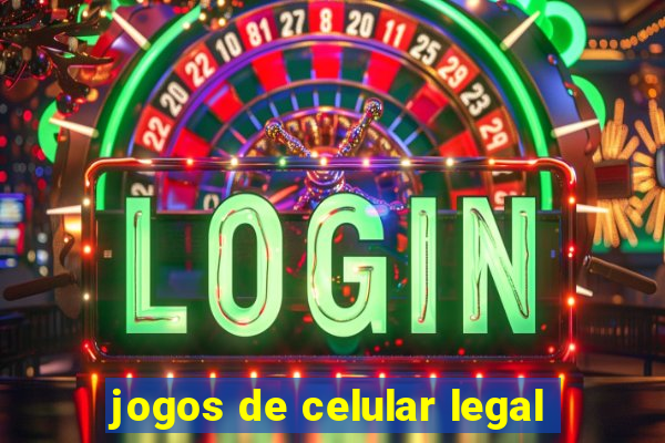 jogos de celular legal